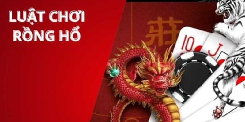 Giới thiệu luật tham gia game Dragon & Tiger